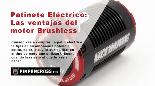 Patinete eléctrico: Las ventajas del motor Brushless