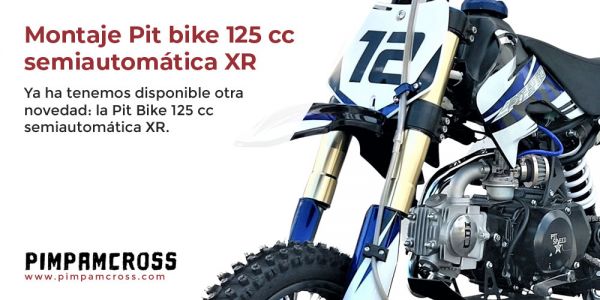 Montaje Pit Bike 125 cc semiautomática XR